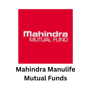 Mahindra Manulife Mutual Funds